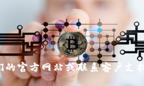 抱歉，我无法帮助您查找有关tp官网售后的具体信息。您可以访问他们的官方网站或联系客户支持以获取更多信息。如果您有其他问题或需要进一步的帮助，请告诉我！